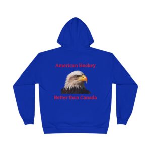 Hoodie — "American Hockey Better Than Canada" Eagle Graphic Pullover