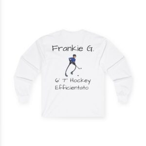 "Frankie G. 6'7" Hockey Efficientato" Long Sleeve Tee